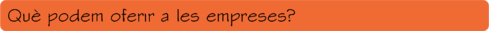 que podem oferir a les empreses.png